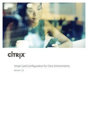 smart card configuration for citrix environments|Smart Card Configuration for Testing Citrix Environments.